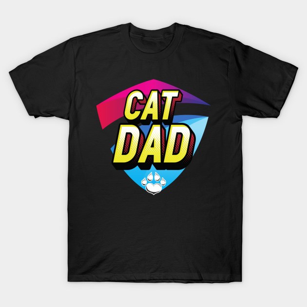 Cat Dad Cat Father Best Cat Dad Ever T-Shirt by Barts Arts